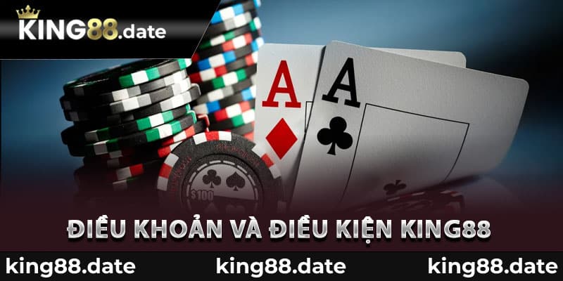 Điều khoản và điều kiện King88