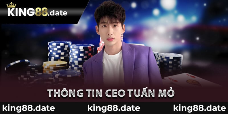 Thông tin CEO tuấn mỏ